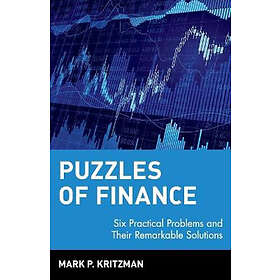 MP Kritzman: Puzzles of Finance Six Practical Problems &; Their Remarkable Solutions