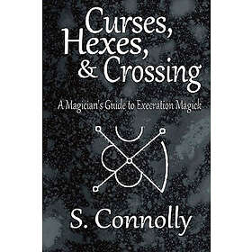 S Connolly: Curses, Hexes &; Crossing