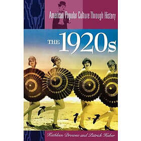 Kathleen Drowne, Patrick Huber: The 1920s