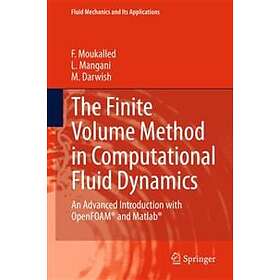 F Moukalled, L Mangani, M Darwish: The Finite Volume Method in Computational Flu