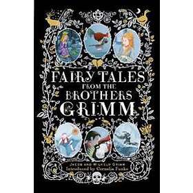 Brothers Grimm: Fairy Tales from the Brothers Grimm