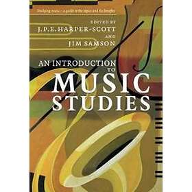 J P E Harper-Scott: An Introduction to Music Studies