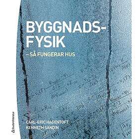 Carl-Eric Hagentoft, Kenneth Sandin: Byggnadsfysik så fungerar hus