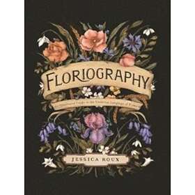 Jessica Roux: Floriography