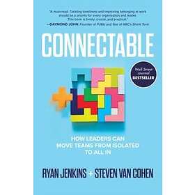 Ryan Jenkins: Connectable: How Leaders Can Move Teams From Isolated to All In