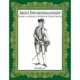 Ben Miller: Irish Swordsmanship