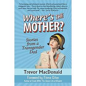 Trevor MacDonald: Where's the Mother?