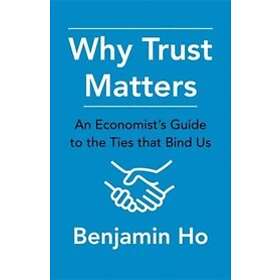 Benjamin Ho: Why Trust Matters