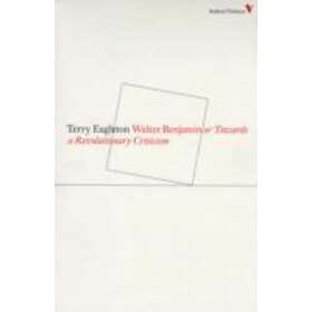 Terry Eagleton: Walter Benjamin