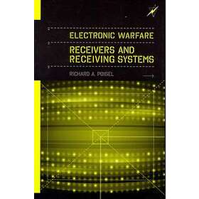 Richard Poisel: Electronic Warfare Receivers and Receiving Systems
