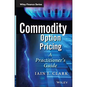 Iain J Clark: Commodity Option Pricing