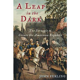 John Ferling: A Leap in the Dark
