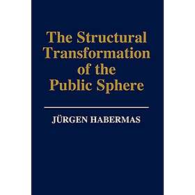 J Habermas: Structural Transformation of the Public Sphere An Inquiry into a Cat