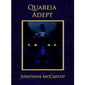 Josephine McCarthy: Quareia the Adept