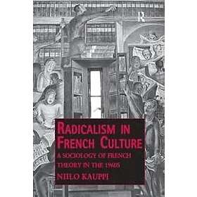 Niilo Kauppi: Radicalism in French Culture
