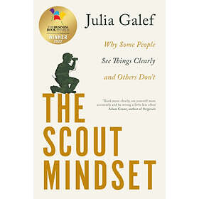 Julia Galef: The Scout Mindset