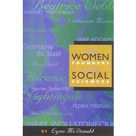 Lynn McDonald: The Women Founders of the Social Sciences: Volume 5
