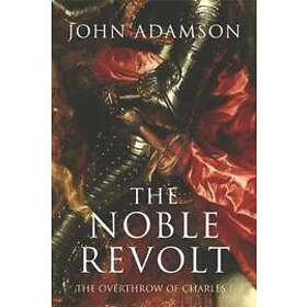John Adamson: The Noble Revolt