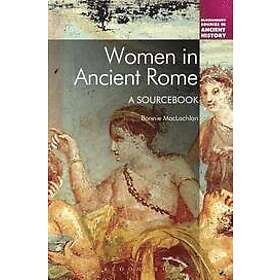 Professor Bonnie MacLachlan: Women in Ancient Rome