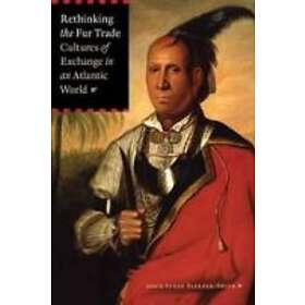 Susan Sleeper-Smith: Rethinking the Fur Trade