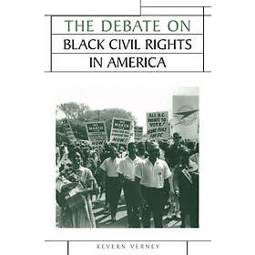 Kevern Verney: The Debate on Black Civil Rights in America