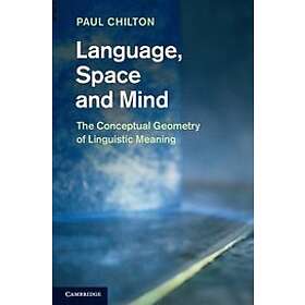 Paul Chilton: Language, Space and Mind