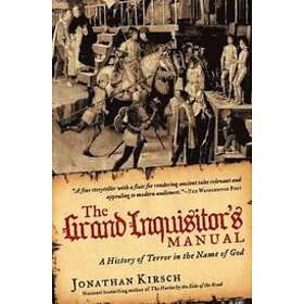 Jonathan Kirsch: The Grand Inquisitor's Manual