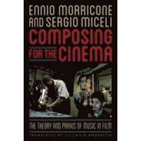Ennio Morricone, Sergio Miceli: Composing for the Cinema