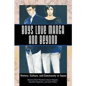 Mark McLelland, Kazumi Nagaike, Katsuhiko Suganuma: Boys Love Manga and Beyond