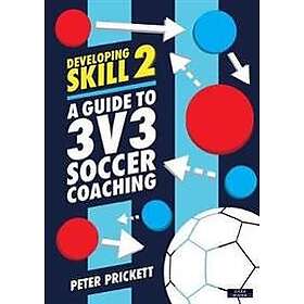 Peter Prickett: Developing Skill 2