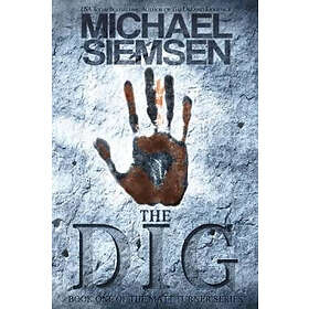 Michael Siemsen: The Dig