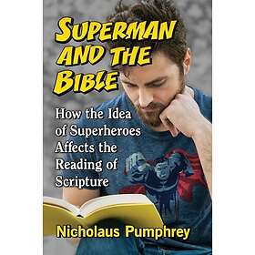 Nicholaus Pumphrey: Superman and the Bible