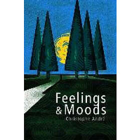 C Andre: Feelings and Moods