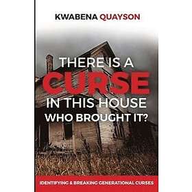 Kwabena Quayson: There is a Curse in this house