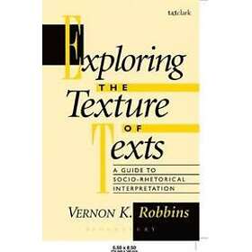 Vernon K Robbins: Exploring the Texture of Texts
