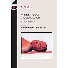 Marsha Meskimmon, Dorothy Price: Women, the Arts and Globalization