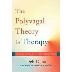 Deb Dana: The Polyvagal Theory in Therapy