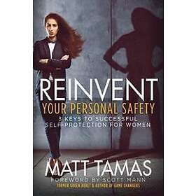 Matt Tamas: Reinvent Your Personal Safety