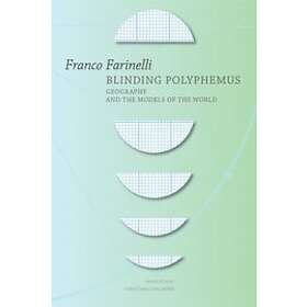 Franco Farinelli: Blinding Polyphemus