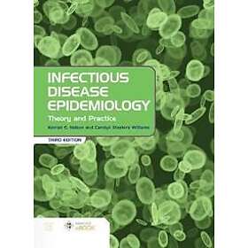 Kenrad E Nelson, Carolyn Williams: Infectious Disease Epidemiology: Theory and Practice