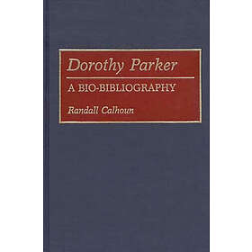 Randall Calhoun: Dorothy Parker