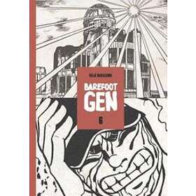 Keiji Nakazawa: Barefoot Gen #6: Writing The Truth