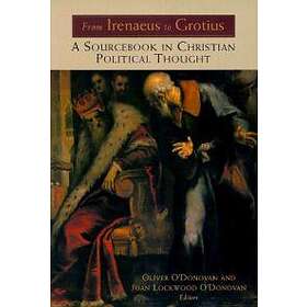Oliver O'Donovan: From Iranaeus to Grotius