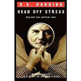 Douglas E Harding: Head Off Stress