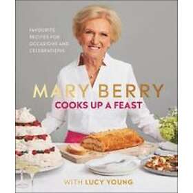Mary Berry, Lucy Young: Mary Berry Cooks Up A Feast