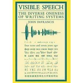 John DeFrancis: Visible Speech