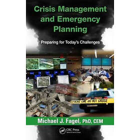 Michael J Fagel: Crisis Management and Emergency Planning