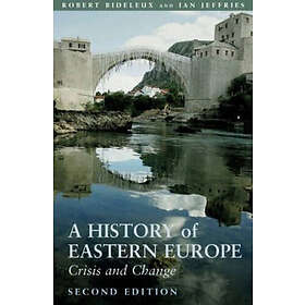 Robert Bideleux, Ian Jeffries: A History of Eastern Europe