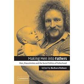 Barbara Hobson: Making Men into Fathers