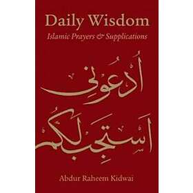 : Daily Wisdom: Islamic Prayers and Supplications